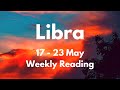 LIBRA RECONNECTION & CONFLICT RESOLVED! May 17 - 23