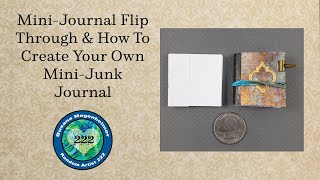 Mini Journal Flip Through & How to Create Your Own Mini Junk Journal