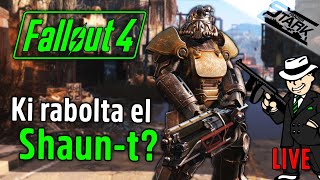 Fallout 4 - 4.Rész (Ki rabolta el a FIAM Shaun-t?) - Stark LIVE