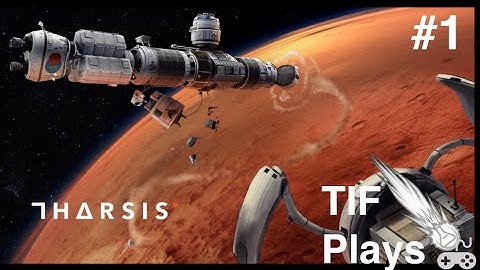 TIF Plays: Tharsis! [1]