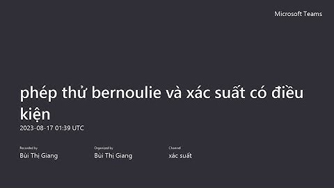 DÃY PHÉP THỬ BERNOULIE (BECNULI) VÀ XÁC SUẤT CÓ ĐIỀU KIỆN I XÁC SUẤT THÓNG KÊ- CHƯƠNG I - BÀI 2