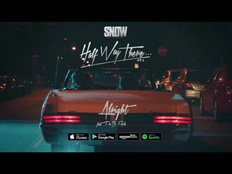 Snow Tha Product - Alright ft. PnB Rock Snow Tha Product - Alright ft. PnB Rock