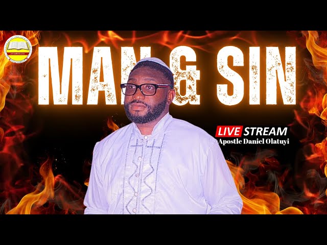 Man & Sin Sunday Sermon with Apostle Daniel Olatuyi