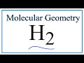 Molecular Geometry of H2