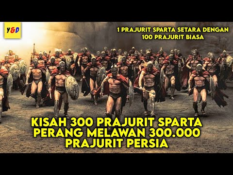 1 Prajurit Sparta Setara Dengan 100 Prajurit Biasa - ALUR CERITA FILM 300