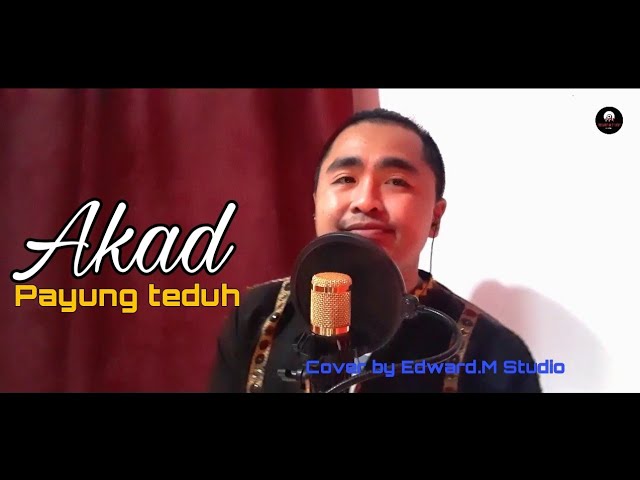 Payung Teduh - Akad Cover Edward.M Studio class=