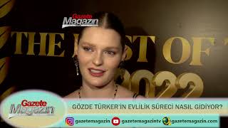 GÖZDE TÜRKER’İN EVLİLİK SÜRECİ NASIL GİDİYOR?