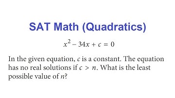 SAT Math (Quadratics)