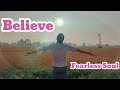 Believe song by fearlesssoul motivationalsongs powerfulsongs lyrics song by knowment