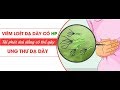 Phương pháp điều trị HP dạ dày| Nhiễm khuẩn Helicobacter pylori|nguyên nhân gây ra Ung thư dạ dày