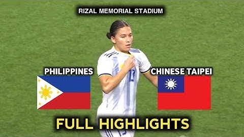 Philippines vs Chinese Taipei 2025 Match | Full Highlights | Rizal Memorial Stadium