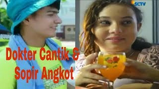 FTV terbaru dan romantis Dokter Semok vs Sopir Angkot Ganteng-miliyalder