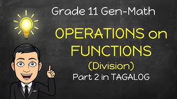 [Gen Math] Operations on FUNCTIONS in Tagalog | Division Part 2