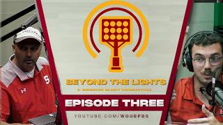 Beyond the Lights Episode 3 - Gridiron Glory Season 27