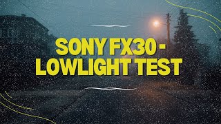 SONY FX30 - A Low Light Video  (Do you really need full frame?)