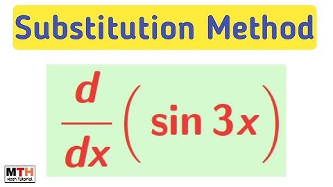 How to find the derivative of sin 3x
