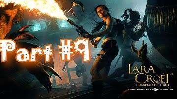Tomb Raider - Lara Croft and the Guardian of Light Co-Op Playthrough Part 9 - Fiery Depths