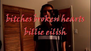 Bitches Broken Hearts - Billie Eilish (Cover) By Ant Saunders