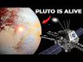 NASA Discovered Pluto Is Still Alive — And Nobody Expected This