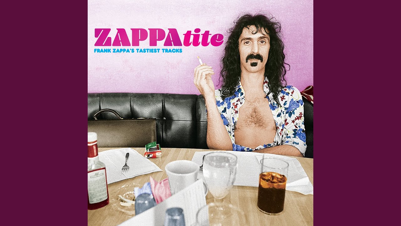 Frank Zappa（フランク・ザッパ）『ZAPPAtite: Frank Zappa's Tastiest