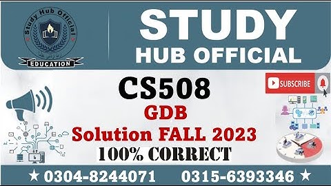 CS508 GDB Solution Fall 2023 By Study Hub Official
