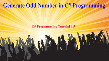 C# programming practicals # 5 -How to generate odd number