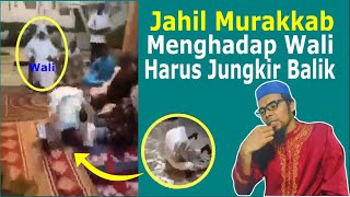 Menghadap Wali Harus Jungkir Balik || high magic جاهل مركب