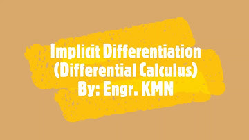 Implicit Differentiation - Differential Calculus