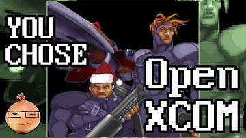 You Chose: Open XCom - The XCom Files #3
