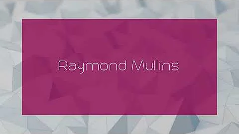 Raymond Mullins - appearance