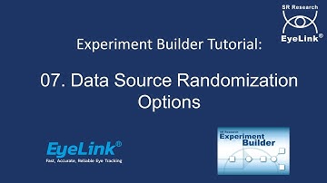 Experiment Builder Tutorial 07 - Data Source Randomization Options