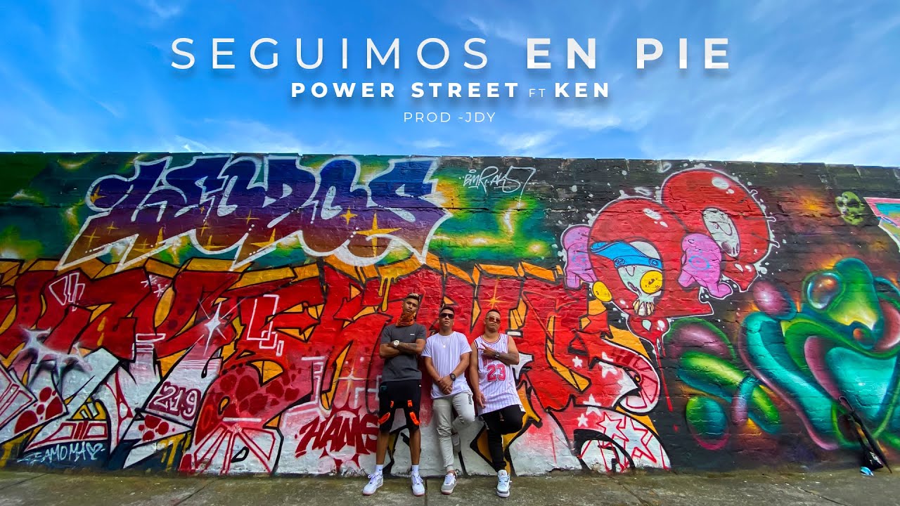 Power Street - Seguimos En Pie ❌  Ken