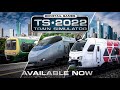 Train Simulator 2022 - Out Now!