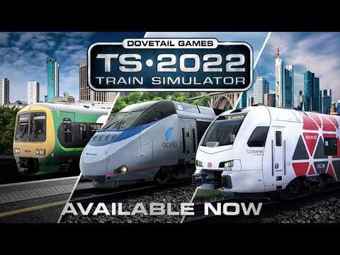 Train Simulator 2022 - Out Now!