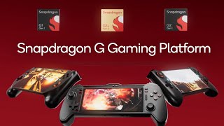 Introducing Snapdragon G Series Platforms for Handheld Gaming Devices screenshot 1
