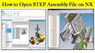 How to Open Step Assembly File on NX