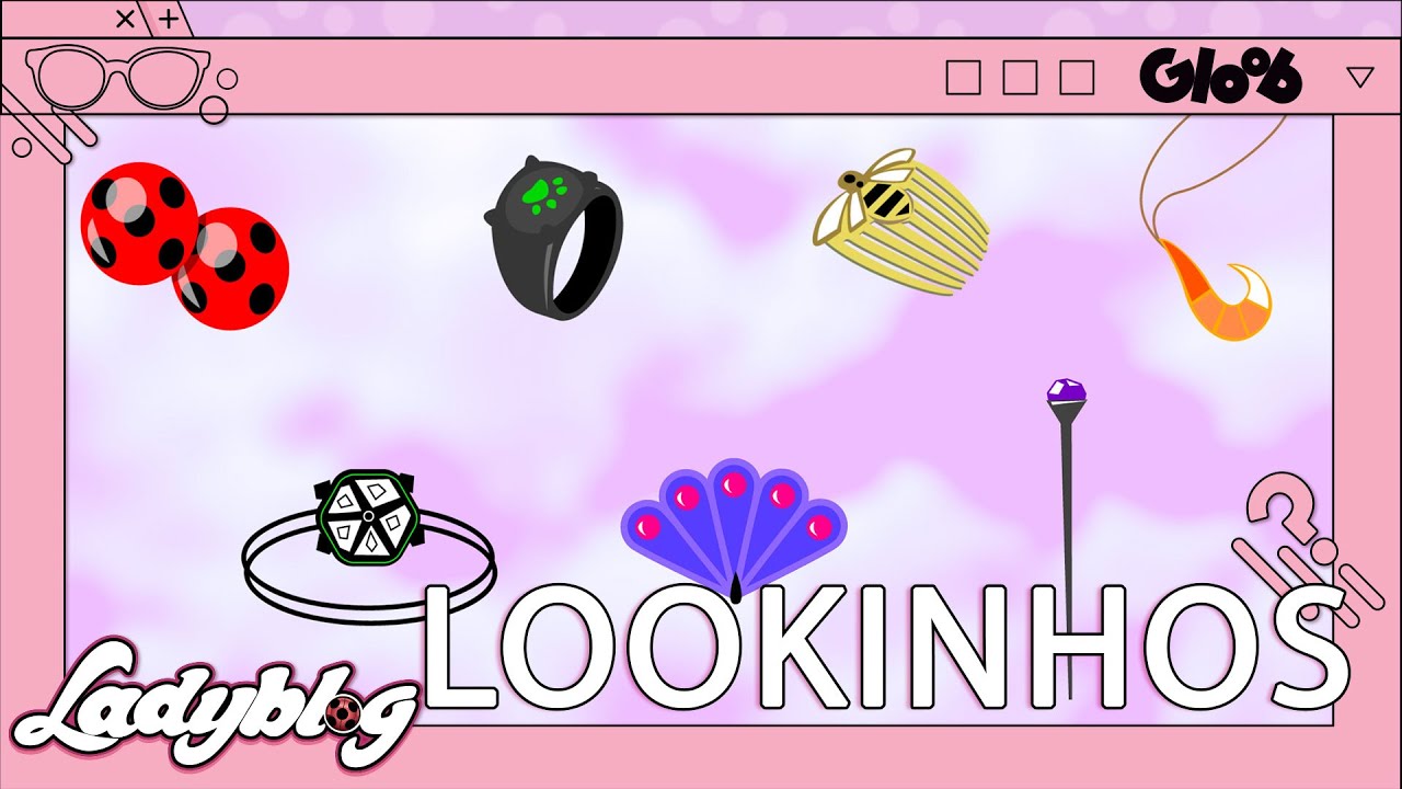 OS LOOKS MAIS MIRACULOSOS | LADYBLOG | MIRACULOUS LADYBUG | Mundo Gloob
