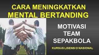 Download Lagu CARA MENINGKATKAN MENTAL BERTANDING | MOTIVASI TEAM SEPAKBOLA | 2020 MP3