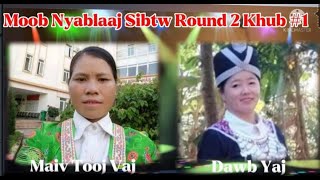 Round 2 Khub #1 (Moob Viet Sibtw Lug Txaj) Maiv Tooj Vaj @ Dawb Yaj - Paab Xaiv 5/22/2022