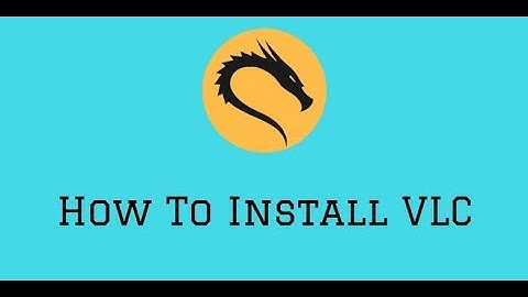 install vlc media player on kali linux 2018