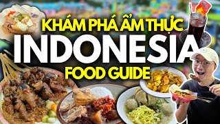 Food Tour Indonesia - Ăn Sập 4 Thành Phố Lớn Du Lịch Indo Bali 2025 - Indonesia Food Guide