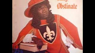 Antigua true Heroes(Son of the soil) King Obstinate