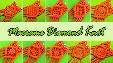 Macrame Diamond tutorial: How to Tie Diamond Pattern with 10 various macraweave Techniques?