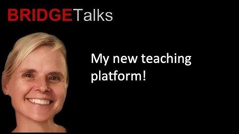 My new bridge learning platform!