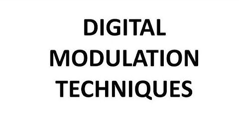 Basic Digital Modulation Techniques