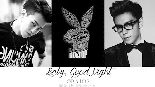 GD & TOP - Baby, Good Night (Color Coded Lyrics: Hangul, Romaji, English)