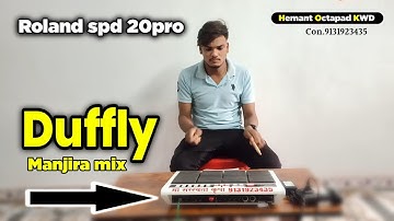 Roland Spd 20pro New duff mix manjira patch video || master hemant octapad kwd 9131923435