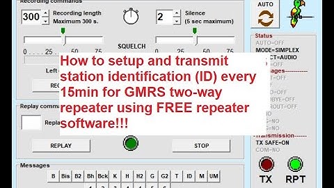 🔺How to set up/transmit station identification 15 min GMRS two-way repeater FREE repeater software🔺