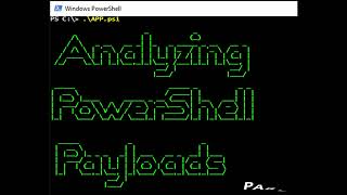 Analyzing PowerShell Payloads   Part 3
