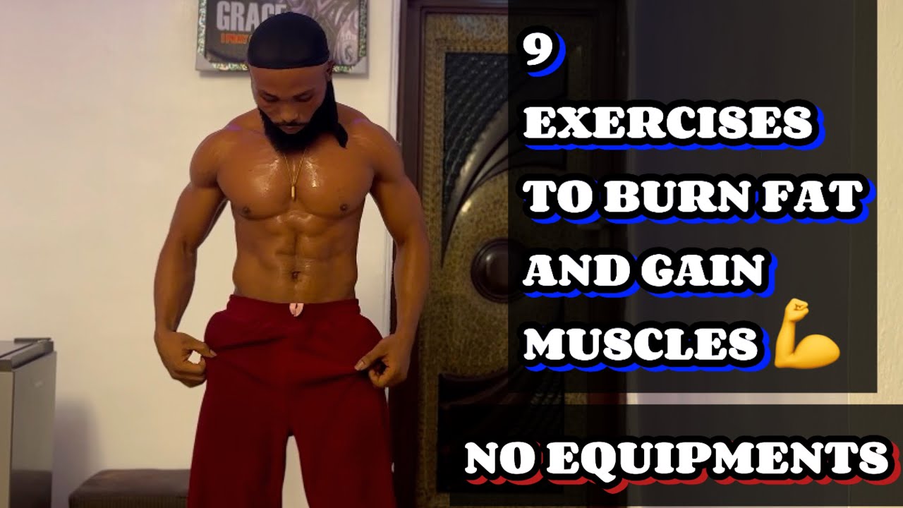How to burn fat and build muscles. (No Equipment) - YouTube